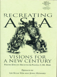 Recreating Asia Visions for a New Century