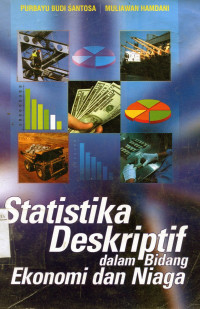 Statistika Deskriptif Dalam Bidang Ekonomi Dan Niaga