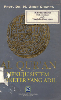 Al Quran Menuju Sistem Moneter yang Adil