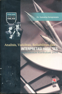 Analisis, Validitas, Reliabilitas dan Interpretasi Hasil Tes Implementasi Kurikulum 2004