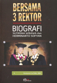 Image of Bersama 3 Rektor : Biografi Sutrisna Wibawa, dan Herminarto Sofyan