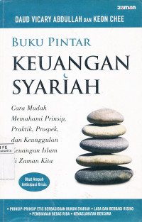 Buku Pintar Keuangan Syariah : Cara mudah memahami prinsip, praktik, prospek, dan keunggulan Keuangan Islam di zaman kita