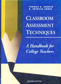 Classroom Assessment Techniques : a Handbook for College Teachers