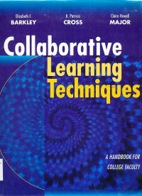 Collaborative learning techniques : a handbook college faculty