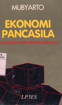 Ekonomi Pancasila : Gagasan dan Kemungkinan