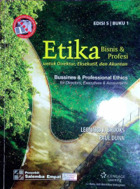 Etika Bisnis & Profesi Untuk Direktur, Eksekutif, dan Akuntan, Buku 1