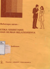 Image of Beberapa saran: Etika Sekretaris dan Human Relationsnya