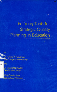 Futuring tools for strategic quality planning in education