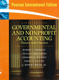 Governmental and Nonprofit Accounting : Theory and Practice