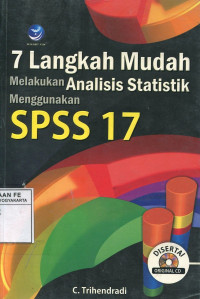 7 Langkah Mudah Melakukan Analisis Statistik Menggunakan SPSS 17