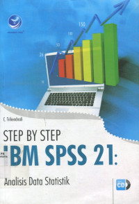 Step by step IBM SPSS 21 analisis data statistik
