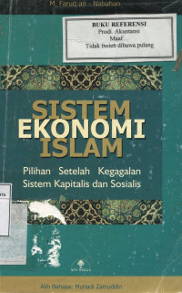 Sistem Ekonomi Islam : Pilihan Setelah Kegagalan Sistem Kapitalis dan Sosialis