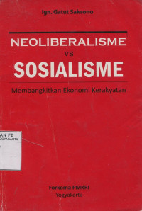 Neoliberalisme Vs Sosialisme : Membangkitkan ekonomi Kerakyatan