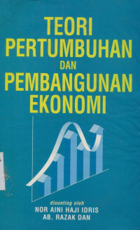 Teori pertumbuhan dan pembangunan ekonomi