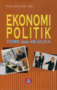 Ekonomi Politik : Teori dan Realita