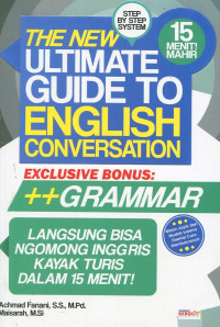 Image of The New Ultimate Guide To English Coversation : Step by Step 15 menit Mahir