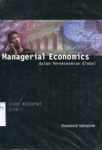 Managerial Economics dalam Perekonomian Global Jilid 1