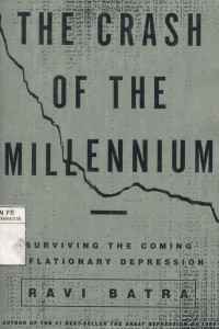 The Crash Of The Millennium : Surviving the Coming Inflationary depression