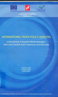 International Trade Analysis : A Handbook of Applied Methodologies with Case Studies From Indonesia and East Asia