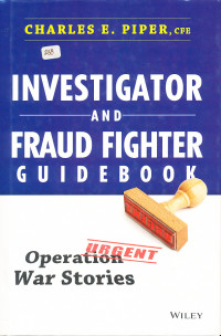 Investigator and fraud figter guidebook operation war stories