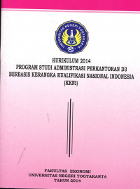 Kurikulum 2014 Program Studi Pendidikan Administrasi Perkantoran D3 Berbasis Kerangka Kualifikasi Nasional Indonesia (KKNI)