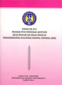 Kurikulum 2014 Program Studi Pendidikan Akuntansi Kelas Reguler dan Kelas  Unggulan Berbasis Kerangka Kualifikasi Nasional Indonesia (KKNI)