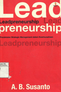 Leadpreneurship : Pendekatan Strategic Management dalam Kewirausahaan