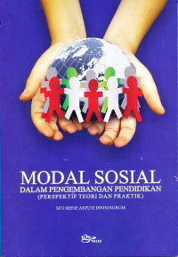 Modal Sosial Dalam Pengembangan Pendidikan (Perspektif Teori dan Praktik)