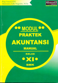 Modul praktik akuntansi manual kelas XI SMK