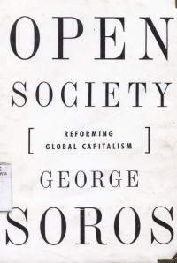 Open Society : Reforming Global Capitalsm