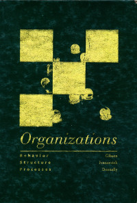 Organizations : Behavior, Structure, Process