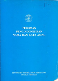 Image of Pedoman Pengindonesian Nama dan Kata Asing