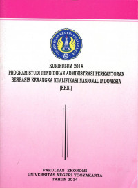 Kurikulum 2014 Program Studi Pendidikan Administrasi Perkantoran Berbasis Kerangka Kualifikasi Nasional Indonesia (KKNI)