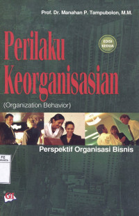 Perilaku Keorganisasian (Organization Behavior) Perspektif Organisasi Bisnis