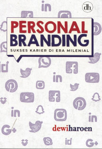 Personal Branding : Sukses Karier di Era Milenial