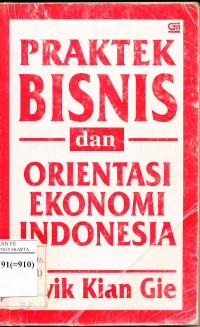 Praktek Bisnis dan Orientasi Ekonomi Indonesia