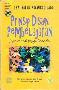 Prinsip disain pembelajaran : instructional design principles