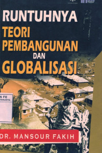 Runtuhnya Teori Pembangunan Dan Globalisasi