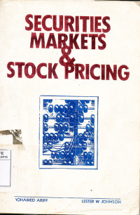 Securities Markets and Stock Pricing : Evidence from A Developing Capital Market in Asia