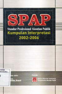 SPAP ( Standar Profesional Akuntan Publik) : Kumpulan Interpretasi 2002-2006
