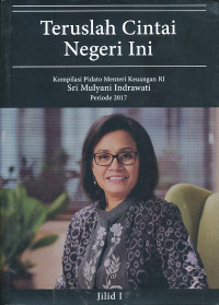 Image of Teruslah Cintai Negeri Ini Kompilasi Pidato Menteri Keuangan RI Sri Mulyani Indrawati Periode 2017