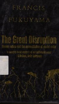Image of The Great Disruption Human Nature and The Reconstitution Of Social Order