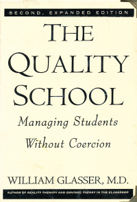 The Quality School Managing Students Without Coercion