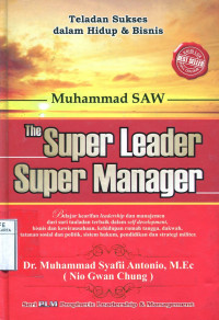 Muhammad SAW : The Super Leader Super Manager