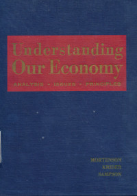 Image of Understanding Our Economy : Analysis, Issues, Principles