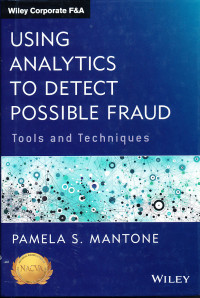 Using Analytics to Detect Posible Fraud : Tool and Techniques